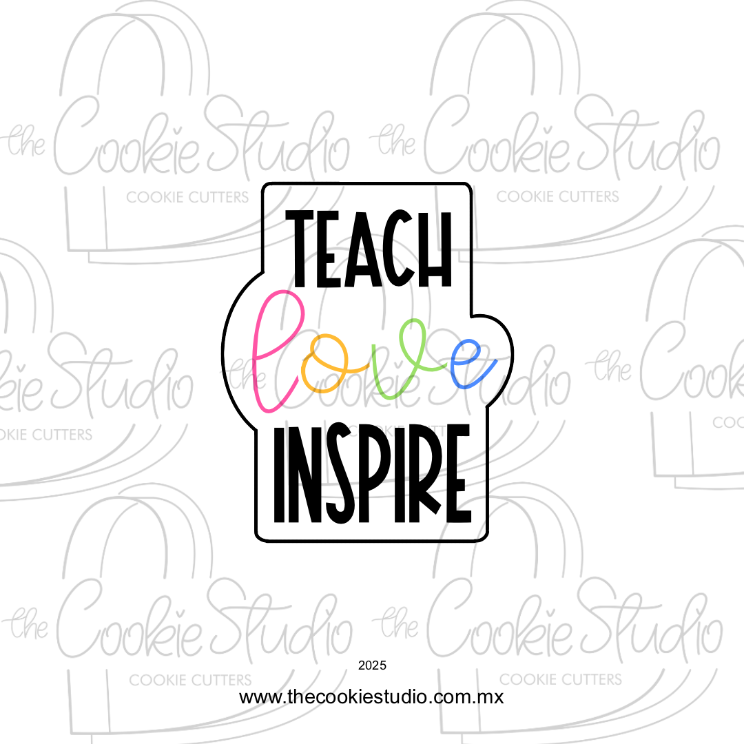 Cortador de Galleta Placa Teach Love Inspire