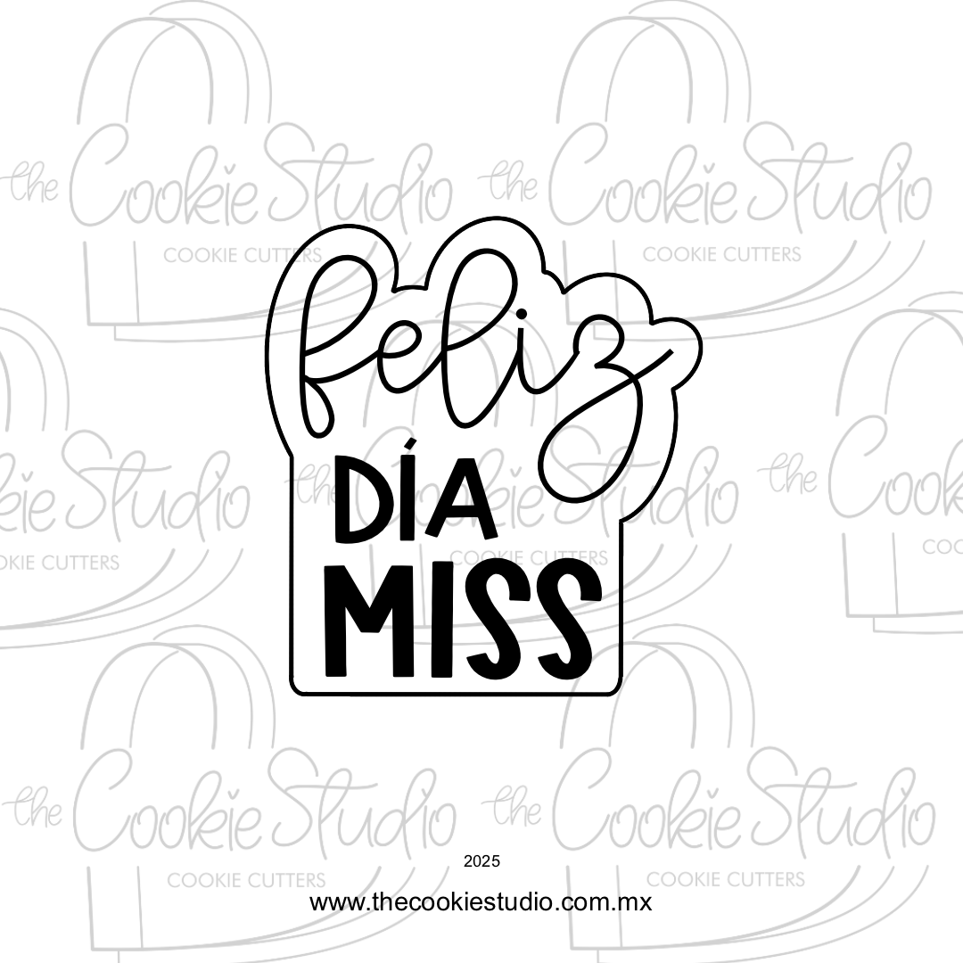 Cortador de Galleta Placa Feliz Día Miss