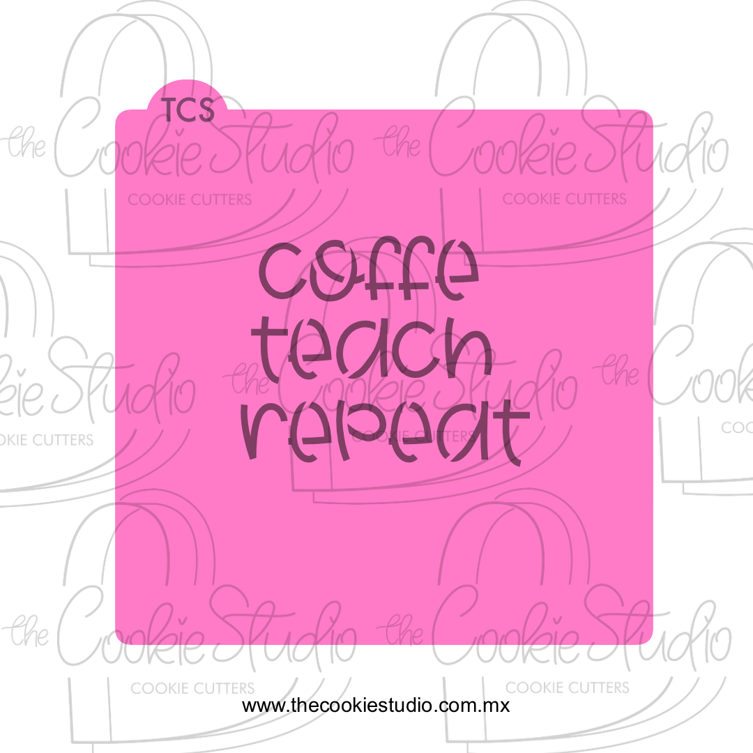 Stencil Coffe Teach Repeat