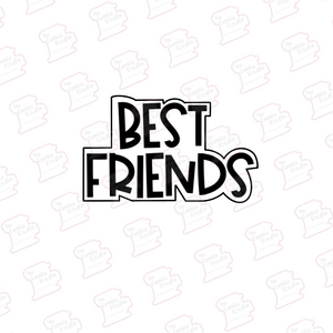 Cortador de Galleta Placa Best Friends